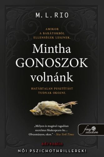 Mintha gonoszok volnánk