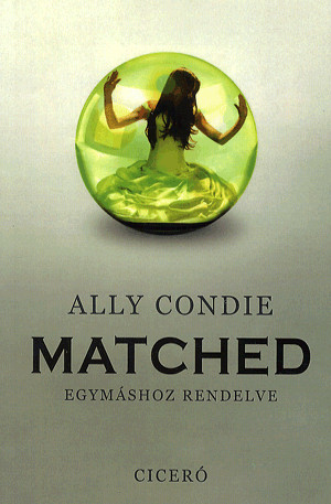 Matched - Egymáshoz rendelve