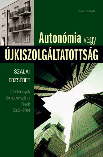 Autonómia vagy újkiszolgáltatottság