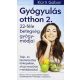 Gyógyulás otthon 2.-22 féle betegség gyógymódjai – Talp- és kézmasszázs térképekkel, akupresszúrás meridiánokkal