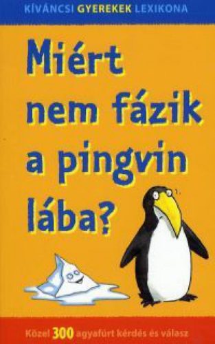 Miért nem fázik a pingvin lába?