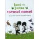 Janó és Janka tavaszi meséi