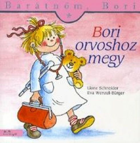 Barátnőm, Bori: Bori orvoshoz megy