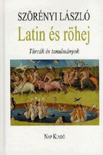 Latin és röhej - Tárcák és tanulmányok