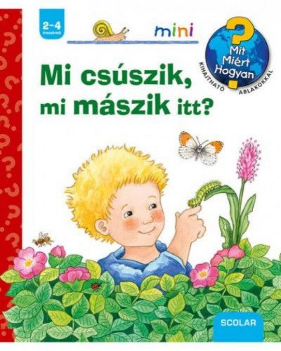 Mi csúszik, mi mászik itt?