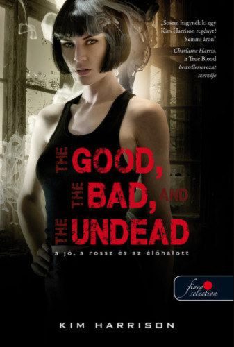 The Good, the Bad and the Undead - A jó, a rossz és az élőhalott