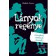 Lányok regénye 2. - Szerelmek, árulások, lavinák