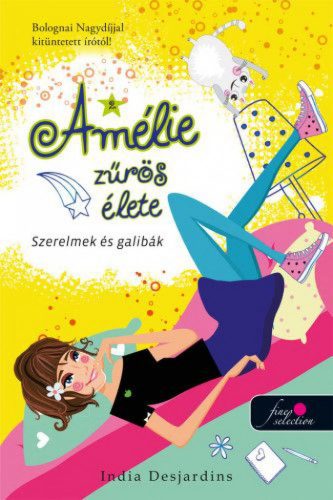 Amélie zűrös élete 2. - Szerelmek és galibák