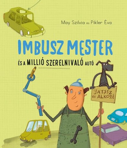 Imbusz mester és a millió szerelnivaló autó