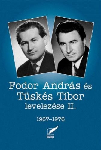 Fodor András és Tüskés Tibor levelezése II. - 1967-1976