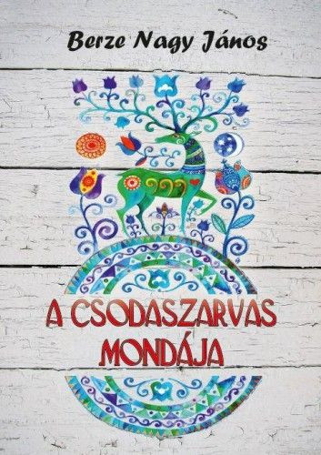 A csodaszarvas mondája