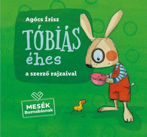 Tóbiás éhes