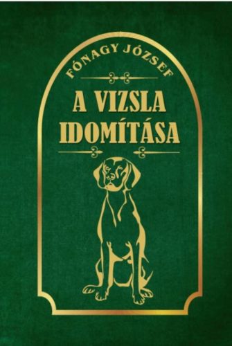 A vizsla idomítása