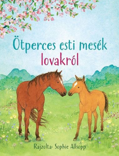 Ötperces esti mesék lovakról