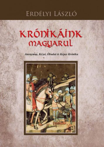 Krónikáink magyarul