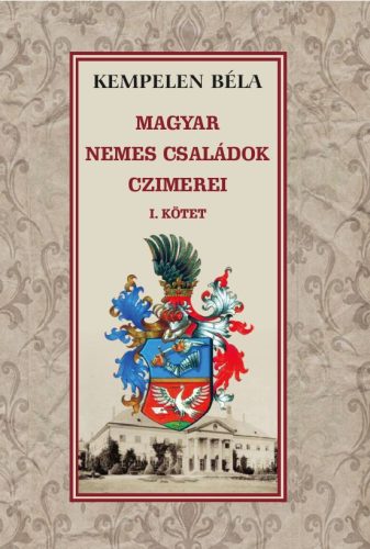 A magyar nemes családok címerei