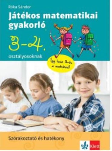 Játékos matematikai gyakorló 3. és 4. osztályosoknak