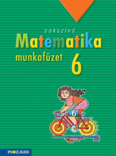 Sokszínű matematika munkafüzet, 6. osztály (MS-2316)