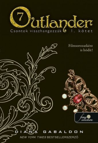 Outlander 7/1 - Csontok visszhangozzák - kemény kötés