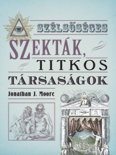 Szélsőséges szekták, titkos társaságok