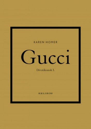 Gucci - Divatikonok I.