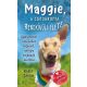 Maggie, a csodakutya rendkívüli élete