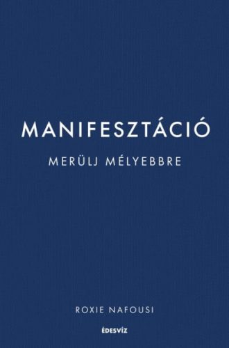 Manifesztáció - Merülj mélyebbre