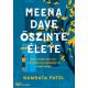 Meena Dave őszinte élete - éldekorált