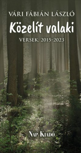 Közelít valaki - Versek, 2015-2023