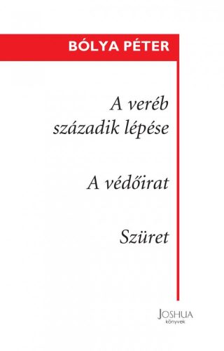 A veréb századik lépése - A védőirat - Szüret