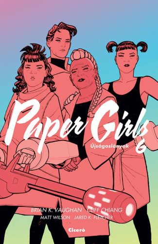 Paper Girls - Újságoslányok 6.