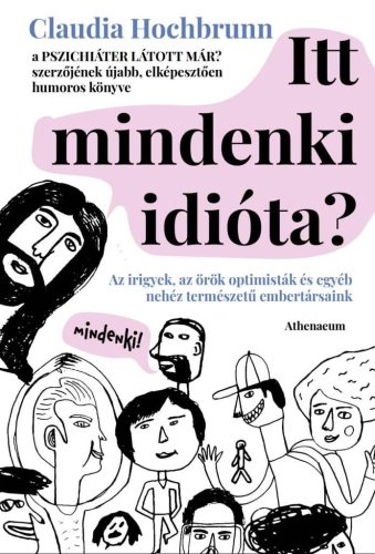 Itt mindenki idióta?