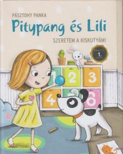 Pitypang és Lili - Szeretem a kiskutyám!