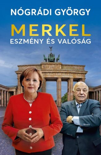 Merkel – Eszmény és valóság