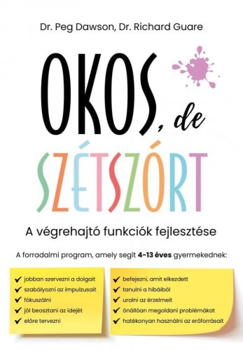 Okos, de szétszórt - A végrehajtó funkciók fejlesztése