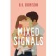 Mixed Signals – Megkavarva