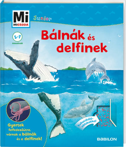 Bálnák és delfinek - Mi micsoda junior 25.