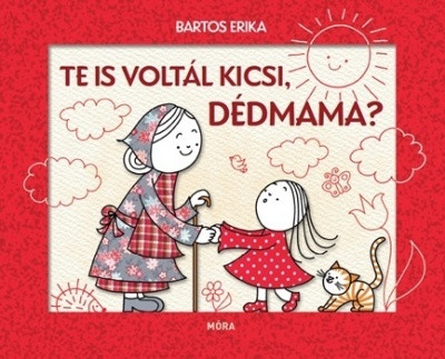 Te is voltál kicsi, dédmama?