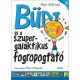 BÜDI ÉS A SZUPERGALAKTIKUS FOGROPOGTATÓ  BÜDI 2.