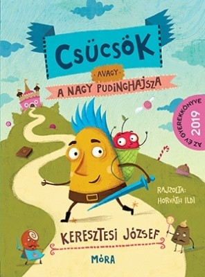 CSÜCSÖK, AVAGY A NAGY PUDINGHAJSZA