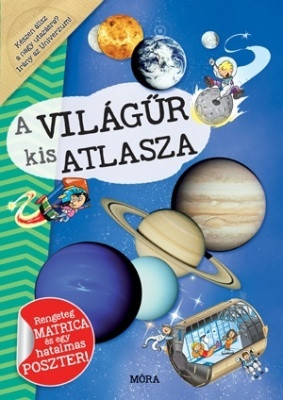 A világűr kis atlasza - Rengeteg matrica és egy hatalmas poszter