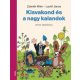 KISVAKOND ÉS A NAGY KALANDOK - Verses képeskönyv