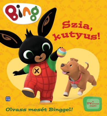 BING - SZIA, KUTYUS!