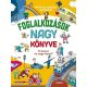 FOGLALKOZÁSOK NAGY KÖNYVE